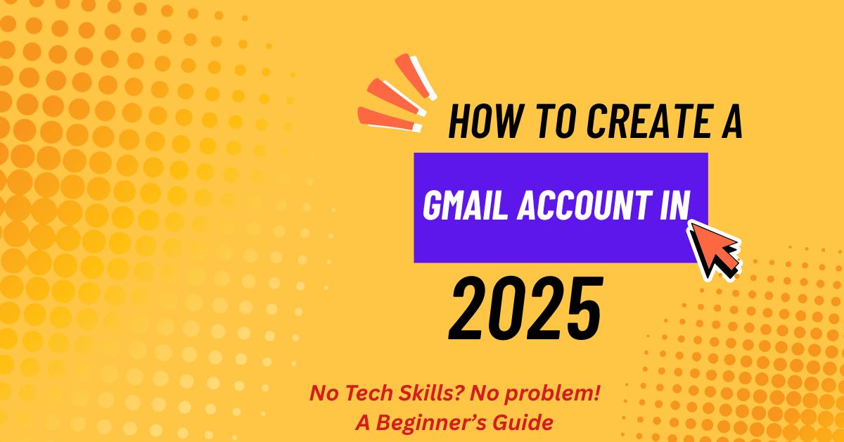 how-to-create-a-gmail-account-in-2025-featured-image-one